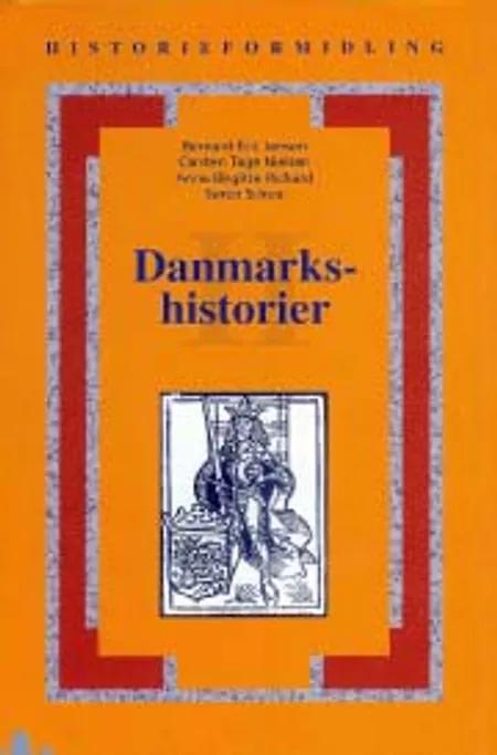Danmarkshistorier 2 af Anne Birgitte Richard