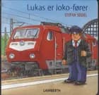 Lukas er loko-fører af Stefan Seidel