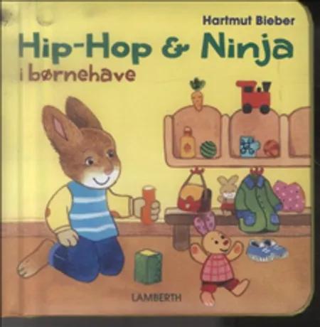 Hip-Hop & Ninja - i børnehave af Hartmut Bieber