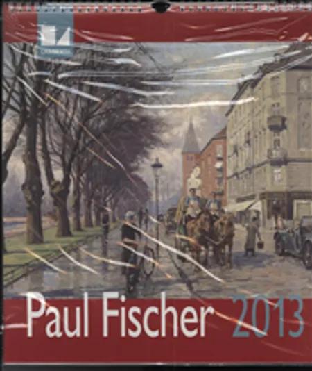 Paul Fischer kalender 2013 