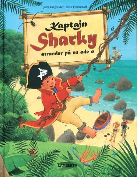 Kaptajn Sharky strander på en øde ø af Jutta Langreuter
