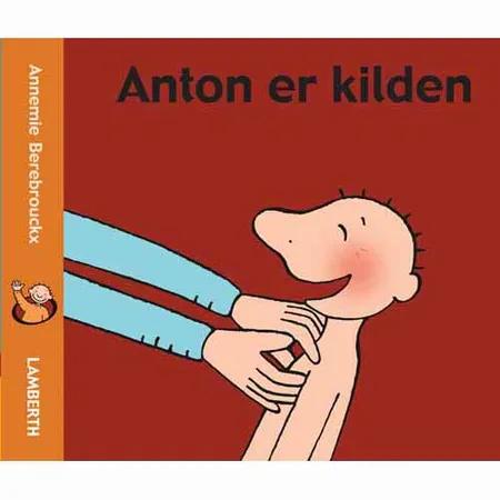 Anton er kilden af Annemie Berebrouckx