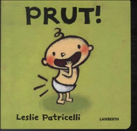 Prut! af Leslie Patricelli