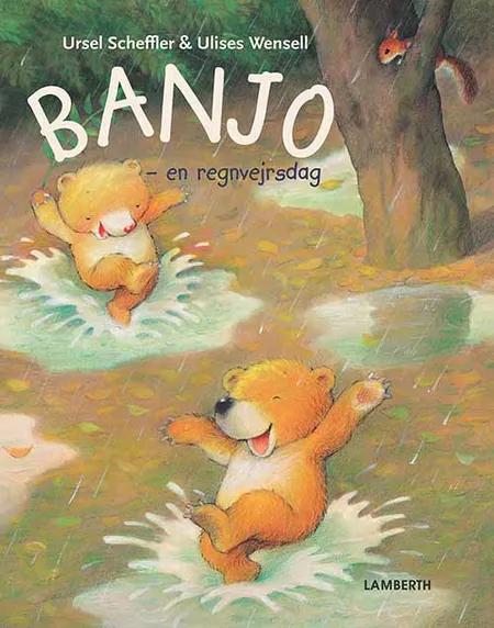 Banjo - en regnvejrsdag af Ursel Scheffler