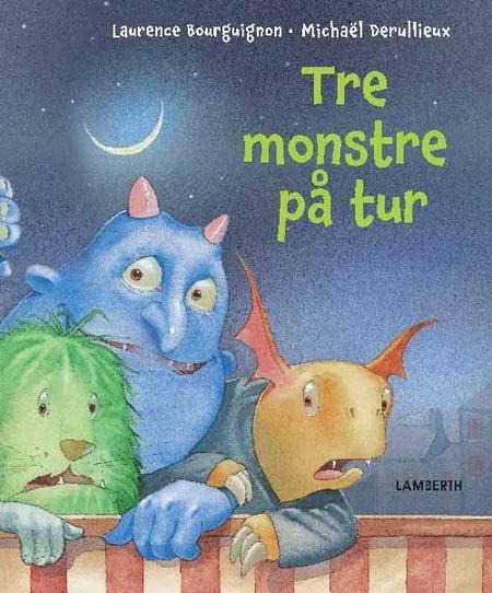 Tre monstre på tur af Laurence Bourguignon