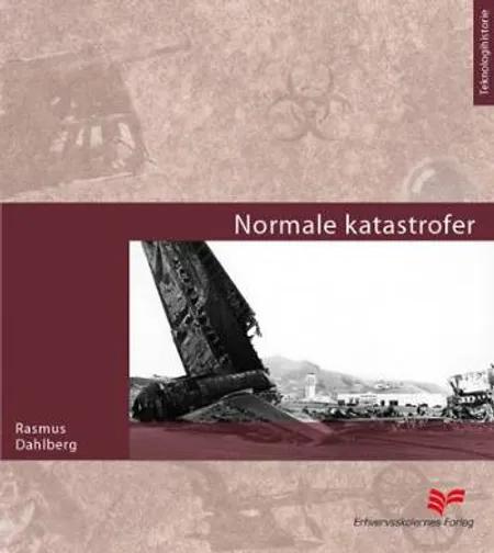 Normale katastrofer af Rasmus Dahlberg