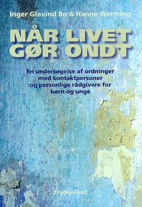 Når livet gør ondt af Inger Glavind Bo