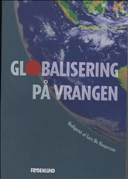 Globalisering på vrangen af Lars Bo Kaspersen