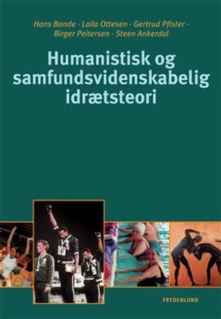 Humanistisk og samfundsvidenskabelig idrætsteori af Steen Ankerdahl