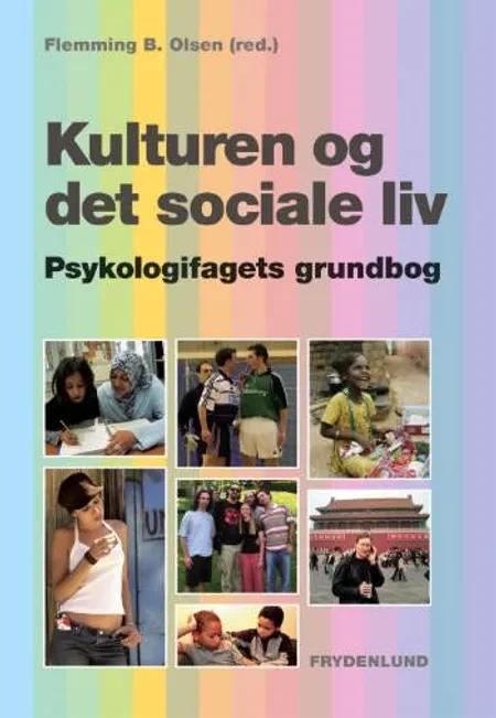 Kulturen og det sociale liv af Flemming B. Olsen
