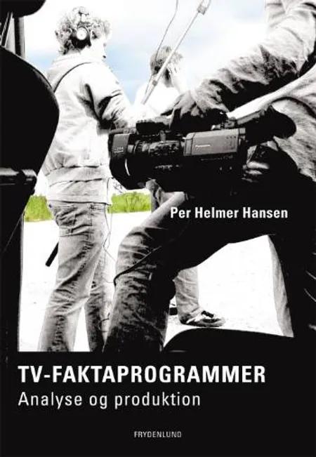 TV-Faktaprogrammer af Per Helmer Hansen