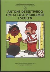 Antons detektivbog om at løse problemer i skolen af Carolyn Webster-Stratton