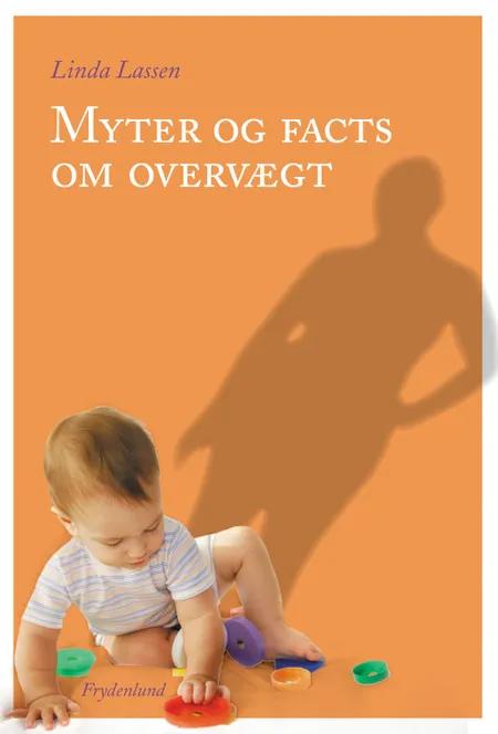 Myter og facts om overvægt af Linda Lassen