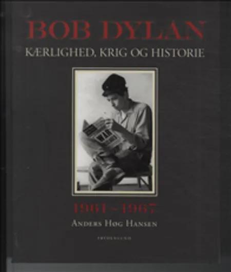 Bob Dylan af Anders Høg Hansen