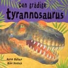 Den grådige tyrannosaurus