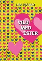 Vild med Ester