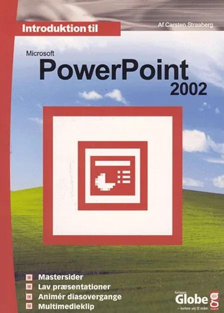 Introduktion til PowerPoint 2002 af Carsten Straaberg
