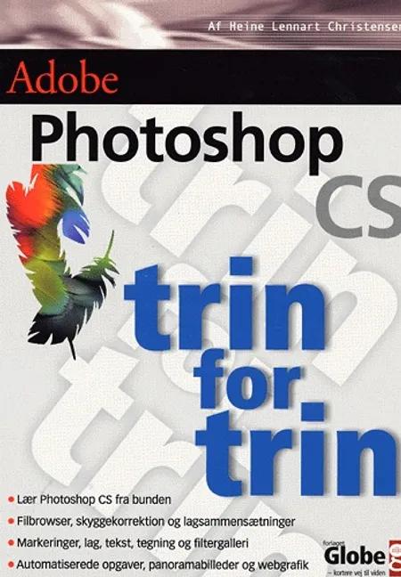 Adobe Photoshop CS - trin for trin af Heine Lennart Christensen