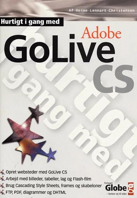Hurtigt i gang med Adobe GoLive CS af Heine Lennart Christensen