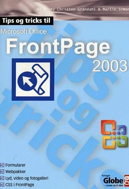Tips og tricks til Microsoft Office FrontPage 2003 af Benny Christen Grandahl
