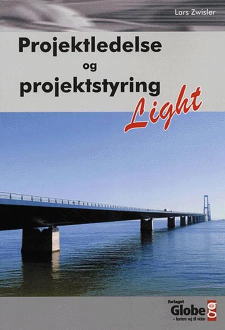 Projektledelse og projektstyring light af Lars Zwisler