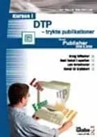 Kursus i DTP - trykte publikationer