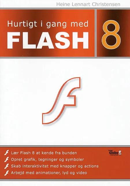 Hurtigt i gang med Flash 8 af Heine Lennart Christensen