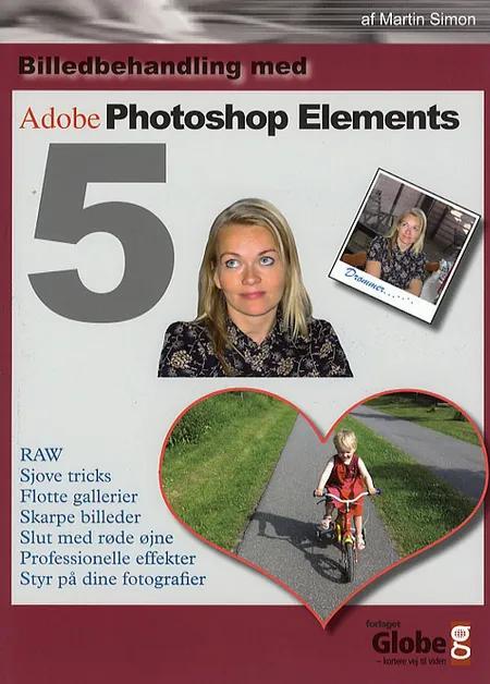Billedbehandling med Photoshop Elements 5 af Martin Simon