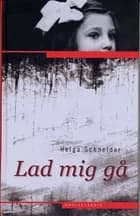 Lad mig gå af Helga Schneider