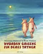 Hvordan grisene fik deres tryner