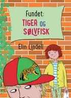 Fundet: Tiger og sølvfisk