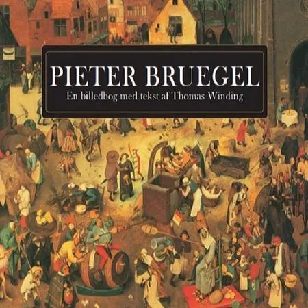 Pieter Bruegel af Thomas Winding