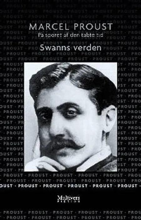 Swanns verden 1 af Marcel Proust