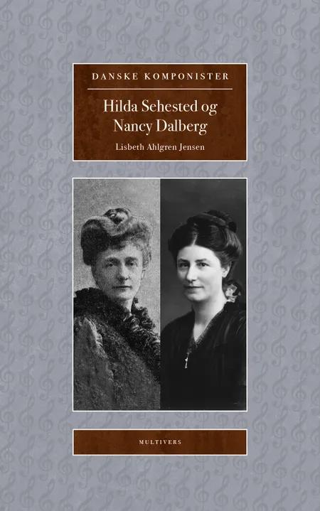 Hilda Sehested og Nancy Dalberg af Lisbeth Ahlgren Jensen
