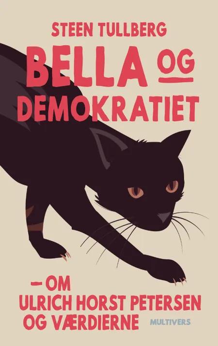 Bella og demokratiet af Steen Tullberg