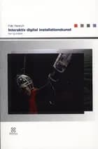 Interaktiv digital installationskunst