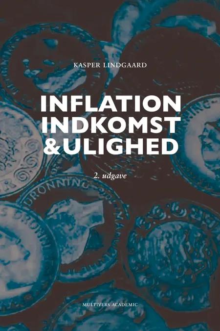 Inflation, indkomst og ulighed (2. udg.) af Kasper Lindgaard