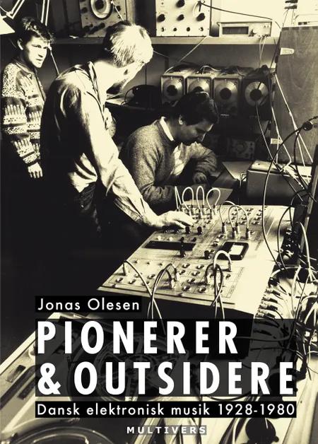 Pionerer & outsidere af Jonas Olesen