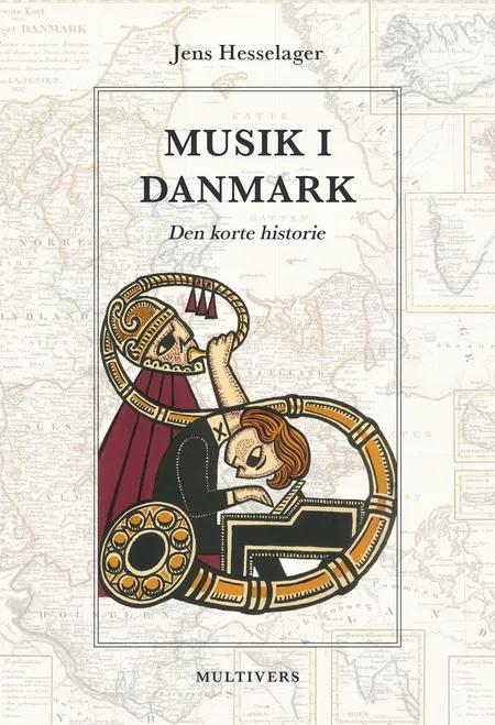 Musik i Danmark af Jens Hesselager