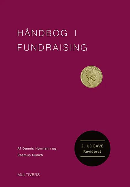 Håndbog i fundraising af Dennis Hørmann
