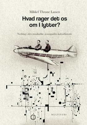 Hvad rager det os om I lytter? af Mikkel Thrane Lassen