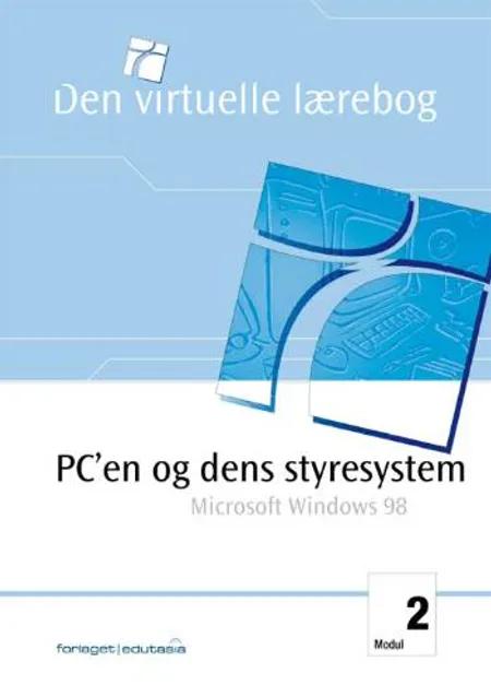 Pc´en og dens styresystem - Microsoft Windows 98 af Birgitte R. Jakobsen