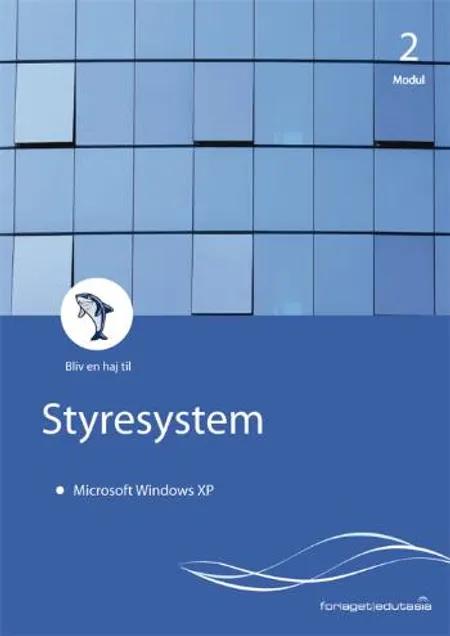 Pc'en og dens styresystem - Microsoft Windows XP af Lone Riemer Henningsen