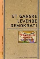 Et ganske levende demokrati
