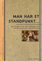 Man har et standpunkt