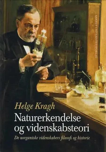 Naturerkendelse og videnskabsteori af Helge Kragh