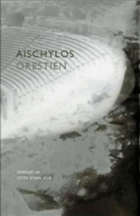 Aischylos: Orestien 