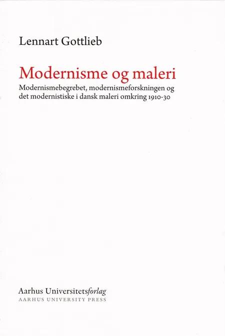 Modernisme og maleri af Lennart Gottlieb