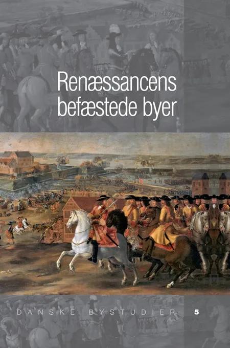 Renæssancens befæstede byer af Søren Bitsch Christensen