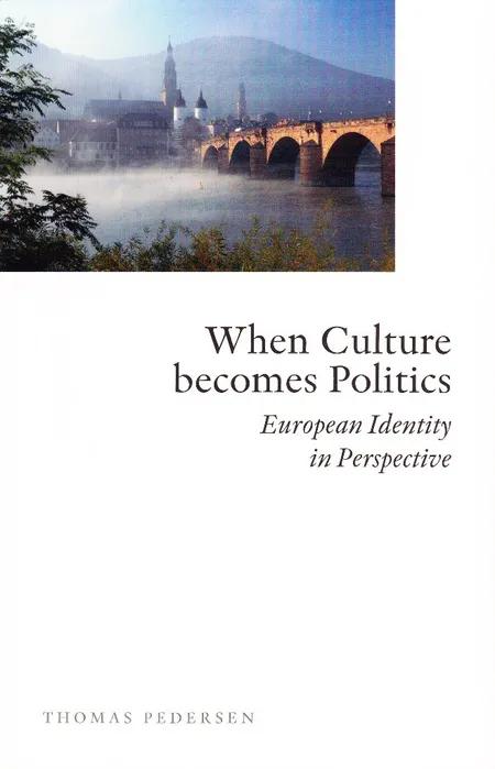 When Culture becomes Politics af Thomas Pedersen